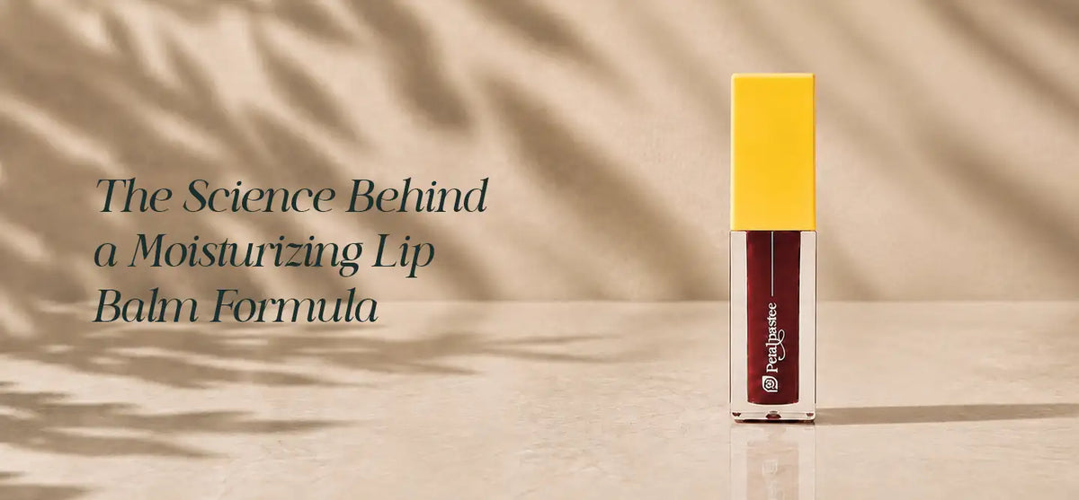 The Science Behind a Moisturizing Lip Balm Formula | Petalpastee